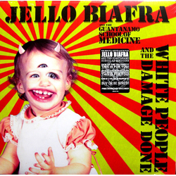 Jello Biafra White People And The Damage Done VINYL LP