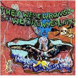 Liars They Were Wrong So We Drowned Vinyl LP