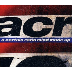 Certain Ratio Mind Made Up VINYL LP