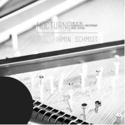 Irmin Schmidt Nocturne LIVE AT THE HUDDERSFIELD CONTEMPORARY MUSIC FESTIVAL LIMITED EDITION WHITE VINYL LP
