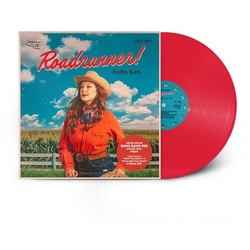 Kaitlin Butts Roadrunner! BANG BANG RED VINYL LP