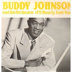 Buddy Johnson I'Ll Dearly Love You Vinyl LP