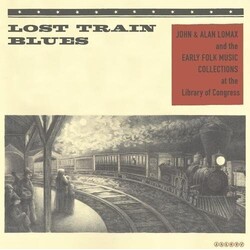 Various Artists Lost Train Blues Vinyl LP