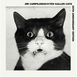 Jim & The Ten Gallon Cats Campilongo Jim Campilongo & The Ten Gallon Cats 25Th Anniversary Edition VINYL LP
