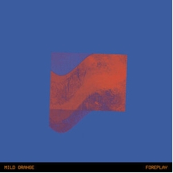 Mild Orange Foreplay VINYL LP