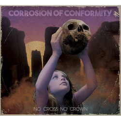Corrosion Of Conformity No Cross No Crown Vinyl LP