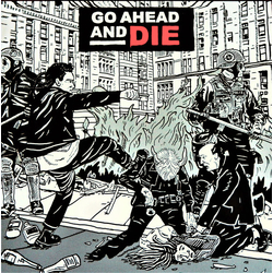 Unknown Go Ahead & Die VINYL LP