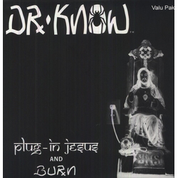 Dr. Know Plug In Jesus Burn VINYL LP