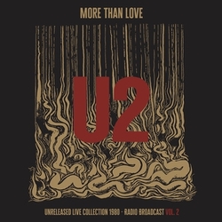 U2 More Than Love - Unreleased Live Collection 1980 - Vol. 2 VINYL LP