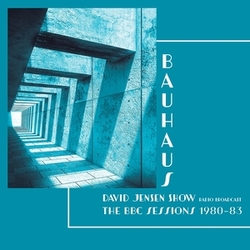 Bauhaus David Jensen Show - The Bbc Sessions 1980-83 LP