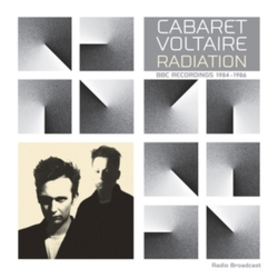 Cabaret Voltaire Radiation - Bbc Recordings 1984-1986 VINYL LP