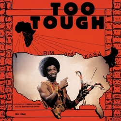 Rim Kwaku Obeng And Kasa / Rim And The Believers Too Tough / I'M Not Going To Let You Go Vinyl LP