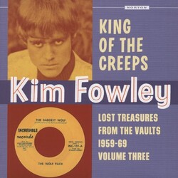 Kim / Various Artists Fowley King Of The Creeps: Lost Treasures 1959-69 Vol. 3 Vinyl LP