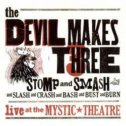 Devil Makes Three Stomp And Smash Vinyl LP