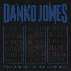 Danko Jones Rock And Roll Is Black And Blue Vinyl LP