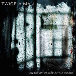 Twice A Man On The Other Side Of The Mirror VINYL LP