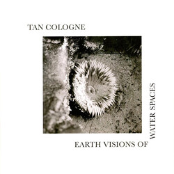 Tan Cologne Earth Visions Of Water Spaces VINYL LP