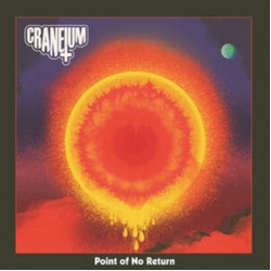 Craneium Point Of No Return TRANSLUCENT ORANGE VINYL LP