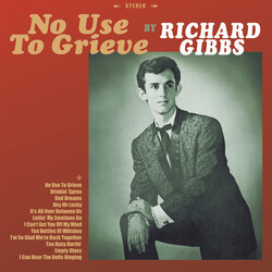 Richard Gibbs (7) No Use To Grieve Vinyl LP