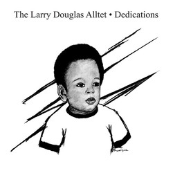 Larry Douglas Alltet Dedications VINYL LP