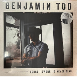Benjamin Tod Songs I Swore I'd Never Sing VINYL LP