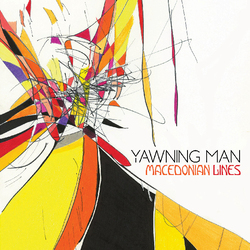 Yawning Man Macedonian Lines (Color Vinyl) Vinyl LP