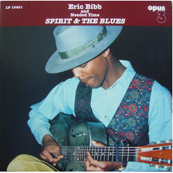 Eric & Needed Time Bibb Spirit & The Blues Vinyl LP