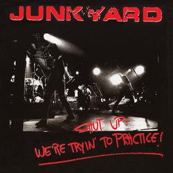Junkyard Shut Up - We'Re Tryin' To Tractice Vinyl LP