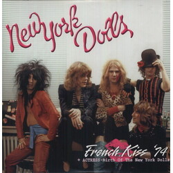 New York Dolls French Kiss '74 + Actress - Birth Of The Dolls Vinyl LP