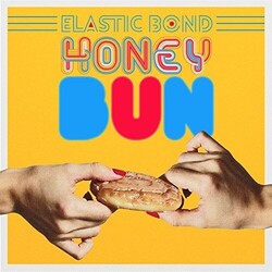Elastic Bond Honey Bun VINYL LP