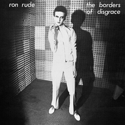 Ron Rude Borders Of Disgrace VINYL LP
