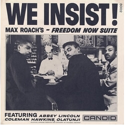 Max Roach We Insist! Max Roach's Freedom Now Suite Vinyl LP