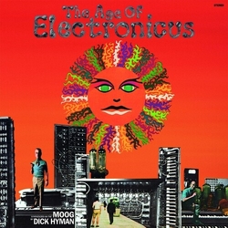 Dick Hyman Age Of Electronicus VINYL LP