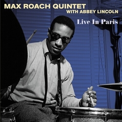 Max Quintet With Abbey Lincoln Roach Live In Paris VINYL LP