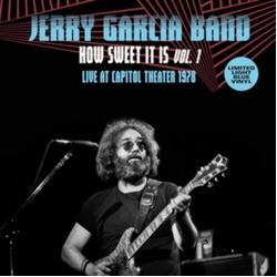 Jerry Band Garcia How Sweet It Is Vol. 1 - Live At Capitol Theatre. Passic. Nj. March. 17Th 1978 LIGHT BLUE VINYL LP