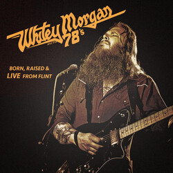 Whitey Morgan And The 78's Born, Raised & Live From Flint Vinyl LP