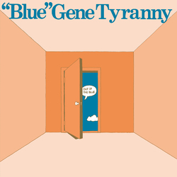 Blue Gene Tyranny Out Of The Blue VINYL LP