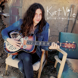 Kurt Vile B'Lieve I'M Goin Down Vinyl LP