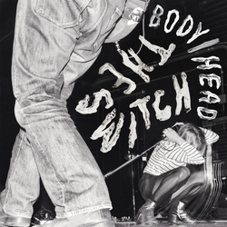 Body/Head Switch VINYL LP