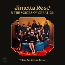 Jimetta & The Voices Of Creation Rose Things Are Getting Better VINYL LP