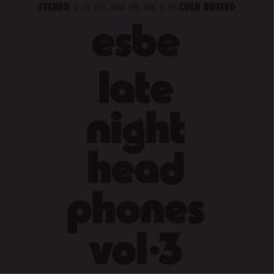 Esbe Late Night Headphones Vol. 3 2 VINYL LP