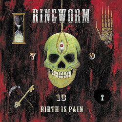 Ringworm Birth Is Pain VINYL LP