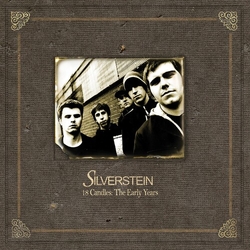 Silverstein 18 Candles: The Early Years