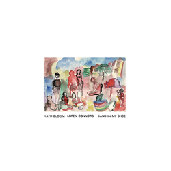 Bloom Kath; Connors Loren Sand In My Shoe VINYL LP