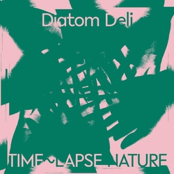 Diatom Deli Time~Lapse Nature GREEN & WHITE MARBLED VINYL I LP