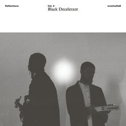 Black Decelerant Reflections Vol. 2: Black Decelerant VINYL LP