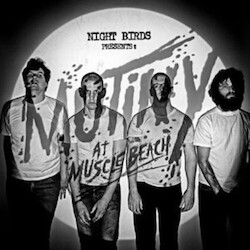 Night Birds Mutiny At Muscle Beach Vinyl LP