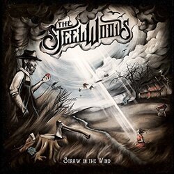 The Steel Woods Straw In The Wind