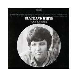 Tony Joe White Black And White Vinyl LP