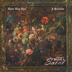 Body Bag Ben & J. Scienide Enough To Plague A Saint VINYL LP